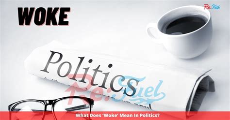 what does woke mean political agenda